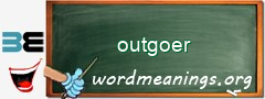 WordMeaning blackboard for outgoer